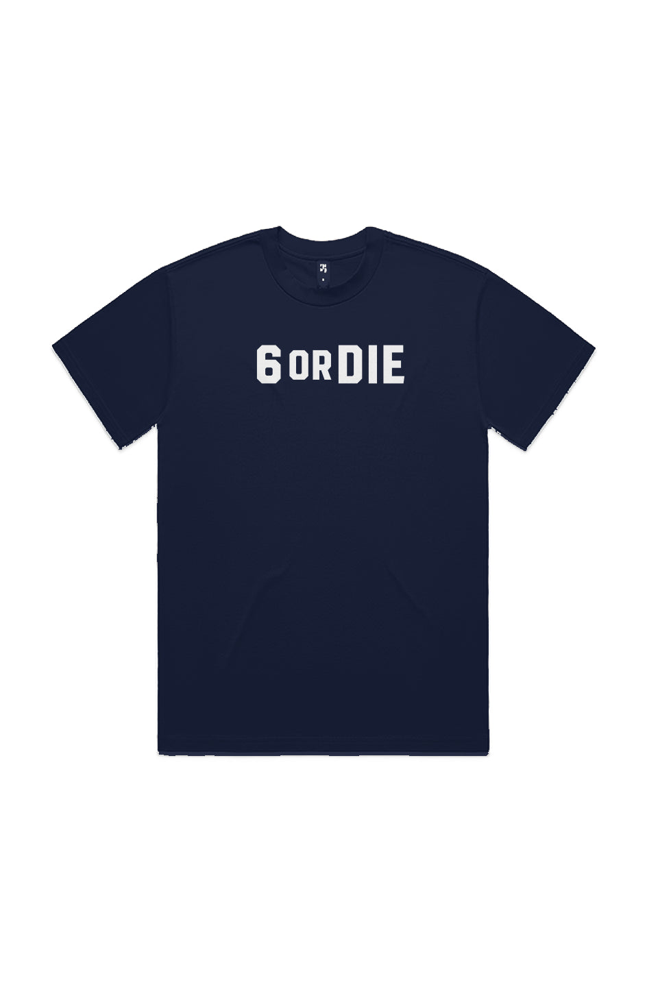 6 or Die Tee
